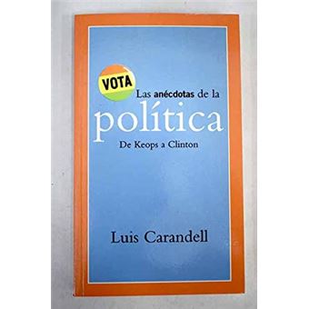 Las Anecdotas de la Politica - 1