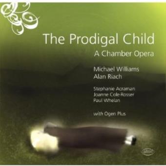Prodigal Child: A Chamber Opera - 1