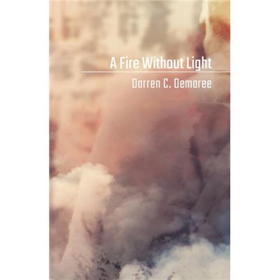 A Fire Without Light