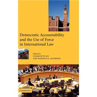 Serie Única - Democratic Accountability and the Use of Force in International Law - 1
