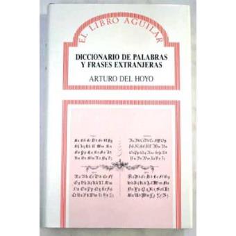 Diccionario de palabras y frases extranjeras : en el español moderno - 1