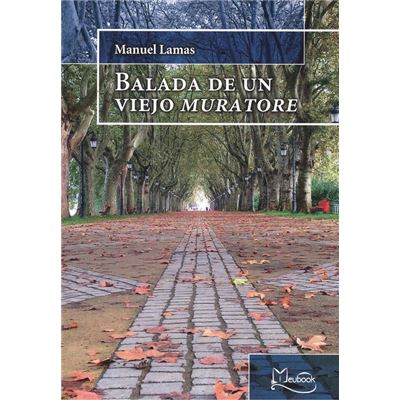 Libro Balada De un viejo muratore manuel lamas español