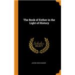 The Book of Esther in the Light of History HardCover