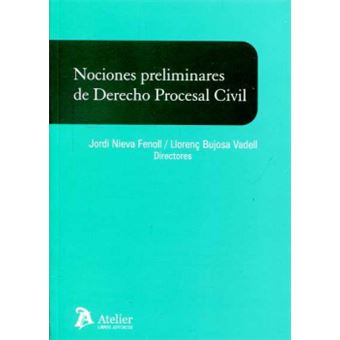 Nociones Preliminares De Derecho Procesal Civil - Nieva Fenoll, Jordi ...