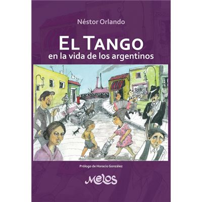 Mel2010 - el tango en la vida de los argentinos.