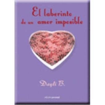 El laberinto de un amor imposible - 1