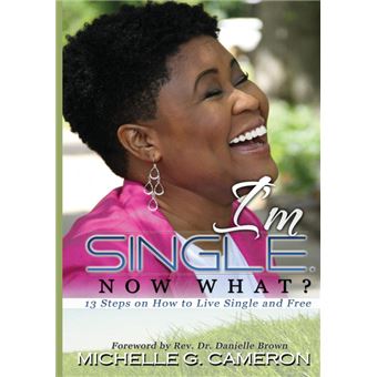 Serie Única - I'M Single. Now What? 13 Steps On How To Live Single And Free - 1