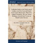 Lodbrokar-Quida, or the Death-song of Lodbroc, now First Correctly Printed From Various Manuscripts, With a Free English Translation. Also, the Various Readings, a Literal Latin Version, an Islando-Latino Glossary HardCover
