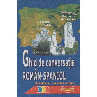 Ghid De Conversatie Român-Spaniol - 1