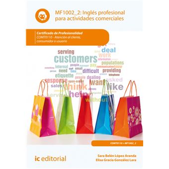 Serie Única - Inglés profesional para actividades comerciales. COMT0110 - Atención al cliente, consumidor o usuario - 1