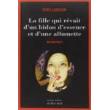 Millennium 2. La Fille Qui Revait D'Un Bidon D'Essence Et D'Une Allumette
