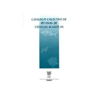 Catálogo Colectivo de Revistas de Ciencias Acuáticas - 1