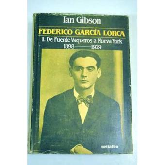 Federico García Lorca. Tomo 1: De Fuente Vaqueros a Nueva York (1898-1929) - 1