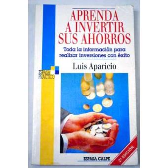 Aprenda a invertir sus ahorros: toda la información para realizar ...