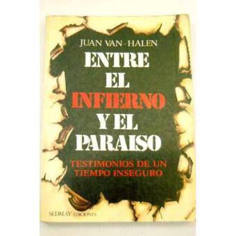 Entre el infierno y el paraiso : testimonios de un tiempo inseguro - 1