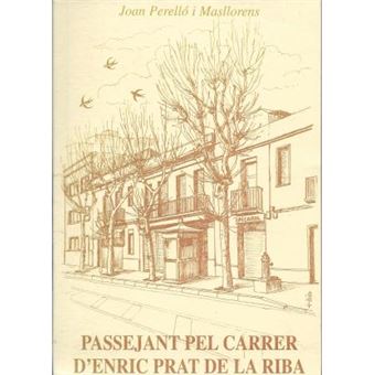 Passejant Pel Carrer D´Enric Prat De La Riba - 1