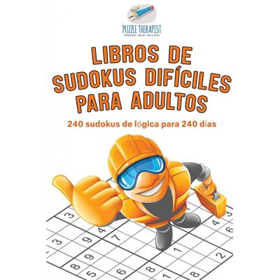 Serie Única - Puzzle Therapist, Puzzle Therapist, Puzzle Therapist, Puzzle Therapist : Libros De Sudokus Difíciles Para Adultos | 240 Sudokus De Lógica Para 240 Días