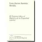 Torrens Title y el Registro de la Propiedad Español el