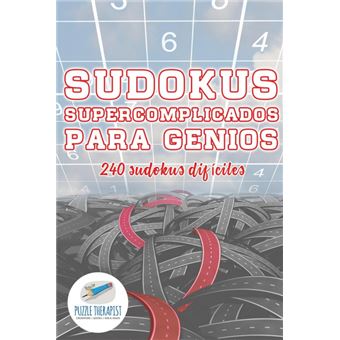 Serie Única - Sudokus Supercomplicados Para Genios | 240 Sudokus Difíciles - 1