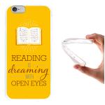 Funda iPhone 6 6S, WoowCase [ iPhone 6 6S ] Funda Silicona Gel Flexible Frase - Reading Is Dreaming With Open Eyes, Carcasa Case TPU Silicona - Transparente