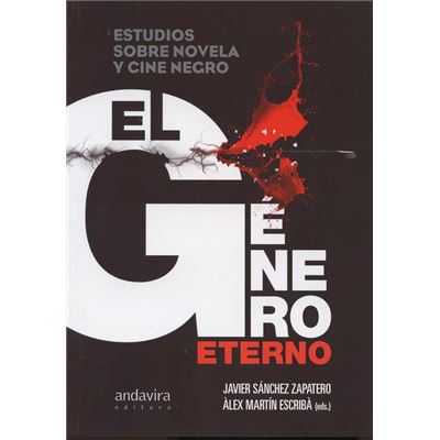 Libro El Género eterno de varios autores estudios sobre novela y cine negro