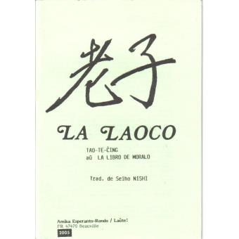 Lao Laoco, Tao-Te-Cing au La Libro de Moralo - 1