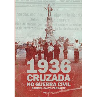 1936 Cruzada Y No Guerra Civil - 1