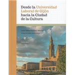 Desde La Universidad Laboral De Gijon Hacia Ciudad Cultura
