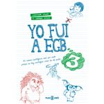 Yo fui a EGB 3 (edición 10º aniversario)