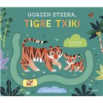Goazen etxera tigre txiki
