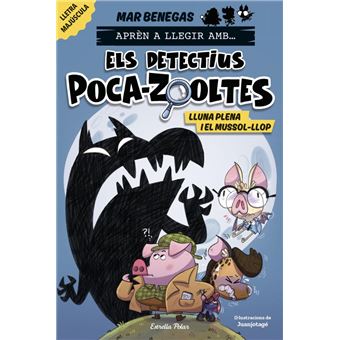 Aprèn a llegir amb... Els detectius Poca-zooltes 3. Lluna pl