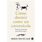 Cómo dormir como un cavernícola