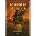 De Un Pais De Fuegos