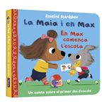La Maia i en Max - En Max comença l´´escola