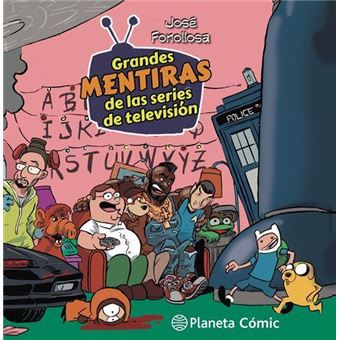 Tomas falsas: Grandes mentiras de las series de TV