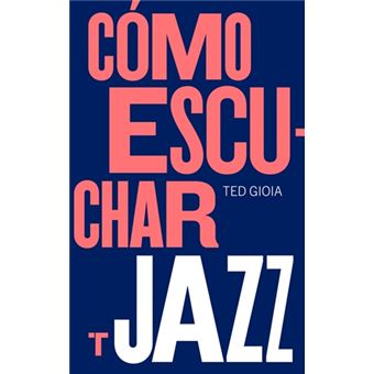 Cómo escuchar jazz - 1