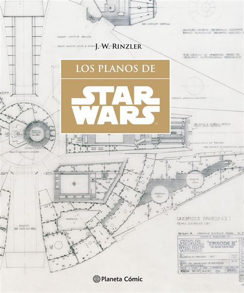 Planeta Comic Los Planos De Star Wars - Varios Autores (Autor), Ignacio Bentz (Traducción)