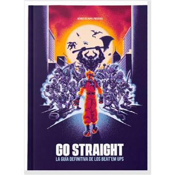Go Straight-La Guia Definitiva De Los Beat Em Ups - 1