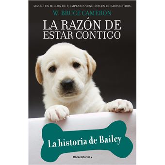La razón de estar contigo. Cachorros 1 - La historia de Bail - 1