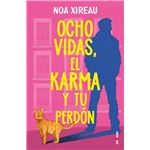 Ocho vidas, el karma y tu perdón