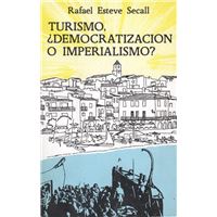 Turismo, ¿Democratización o Imperialismo?