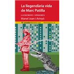 La llegendària vida de Marc Patilla