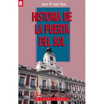 El extraño por ciento binario Historia de la Puerta del Sol - Javier María Tomé Bona -5% en libros | FNAC