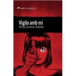Vigila amb mi