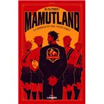 Mamutland 1. La rebelión del vestuario