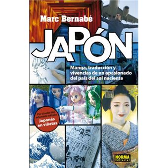 Japón manga, traducción y vivencias de un apasionado del país del sol naciente