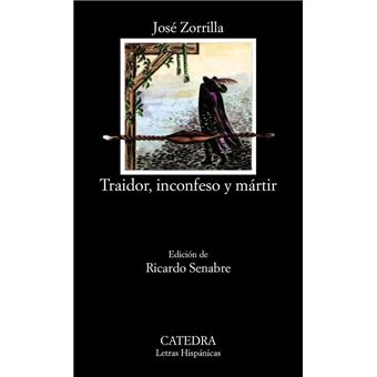 Traidor, inconfeso y mártir