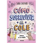 Cómo sobrevivir al cole 6 - Amor a la vista