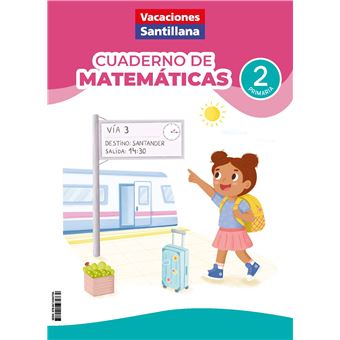 Vacaciones Santillana 2º Primaria Cuaderno de matemáticas 2026 