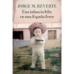 Una infancia feliz en una españa fe